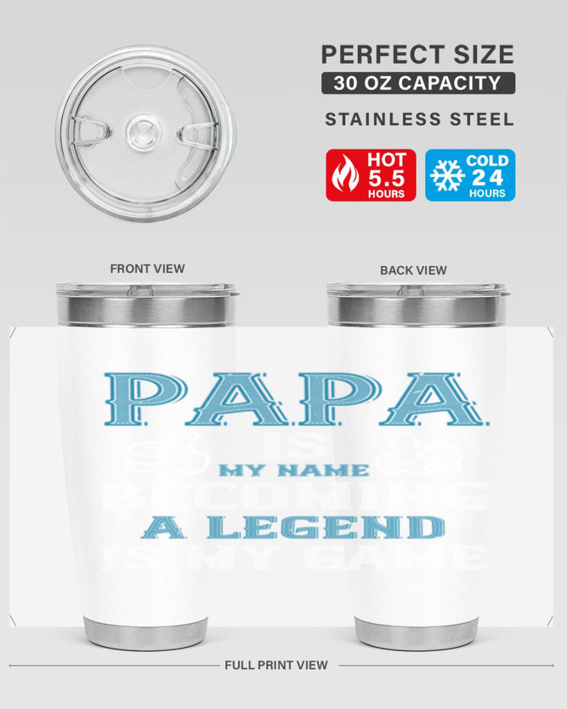 papa is my name becoming a legend is my game 17#- grandpa - papa- Tumbler