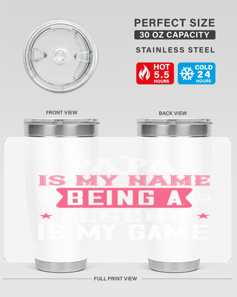 papa is my name being a legeng is my game 18#- grandpa - papa- Tumbler