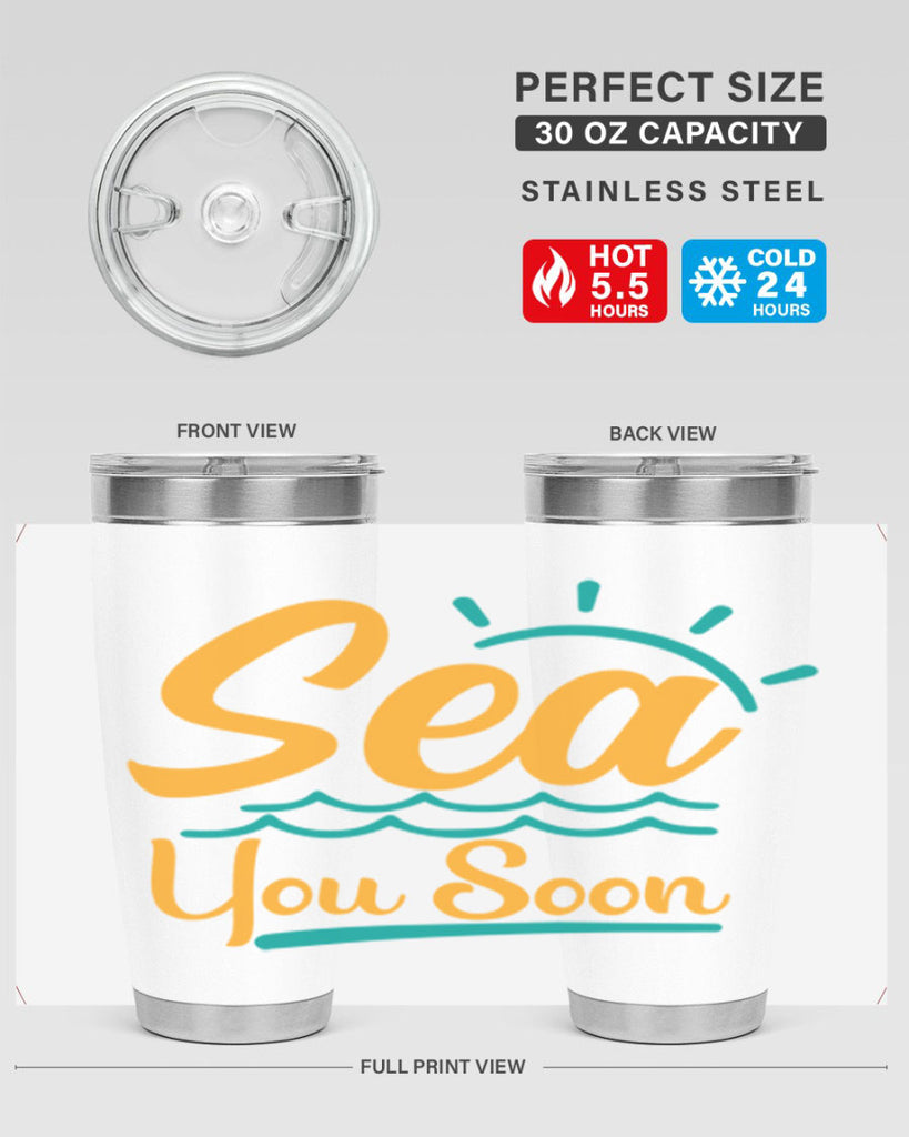 sea you soon Style 76#- summer- Tumbler