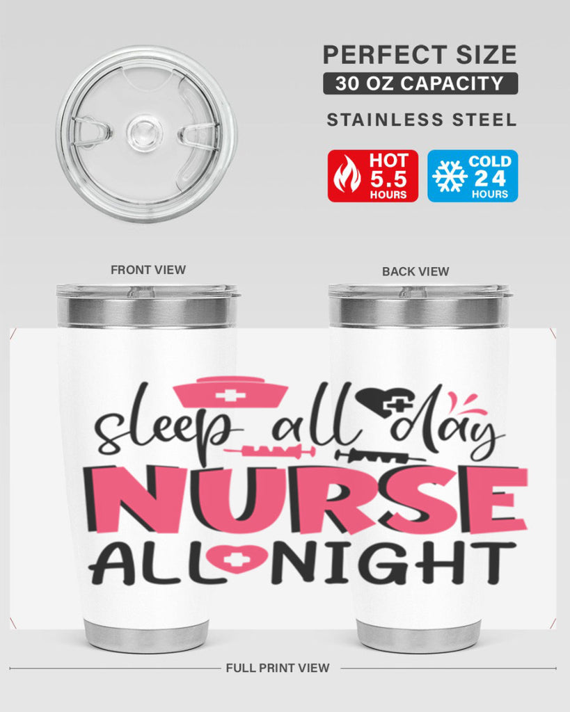 sleep all day nurse all night Style 350#- nurse- tumbler
