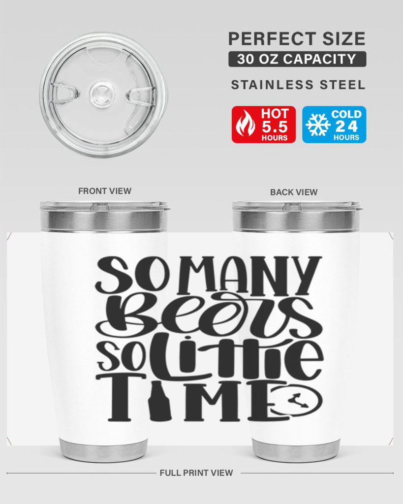 so many beers so little time 22#- beer- Tumbler