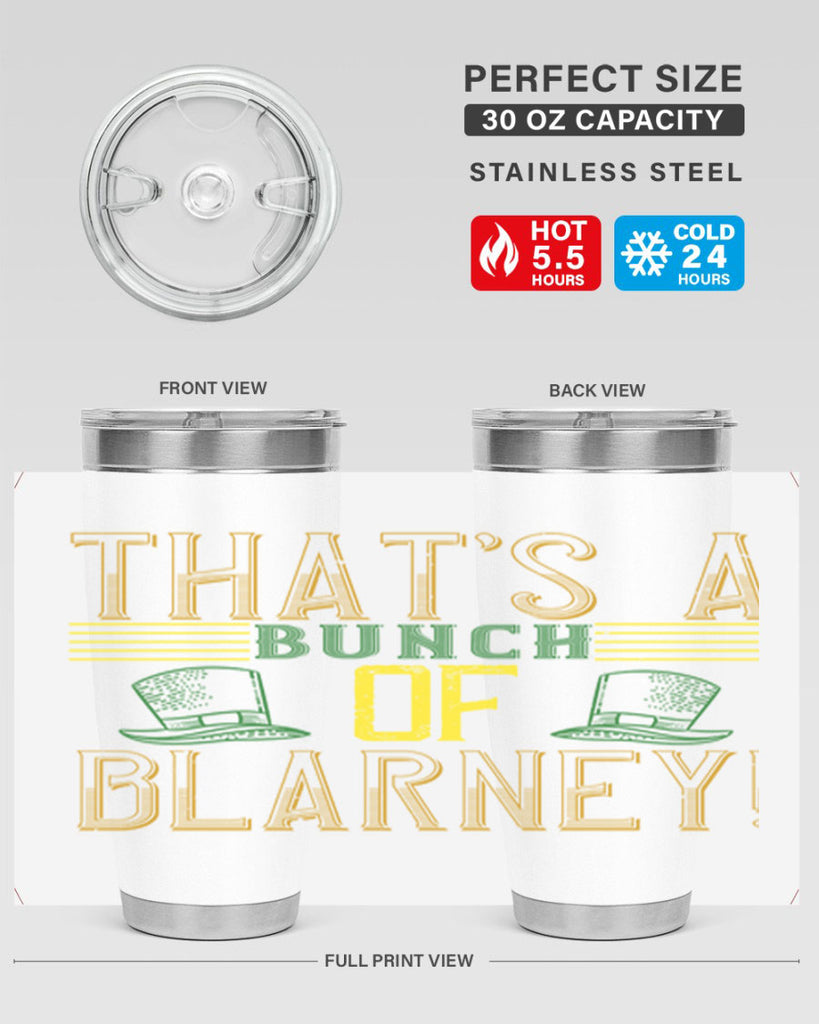 that’s a bunch of blarney Style 12#- St Patricks Day- Tumbler