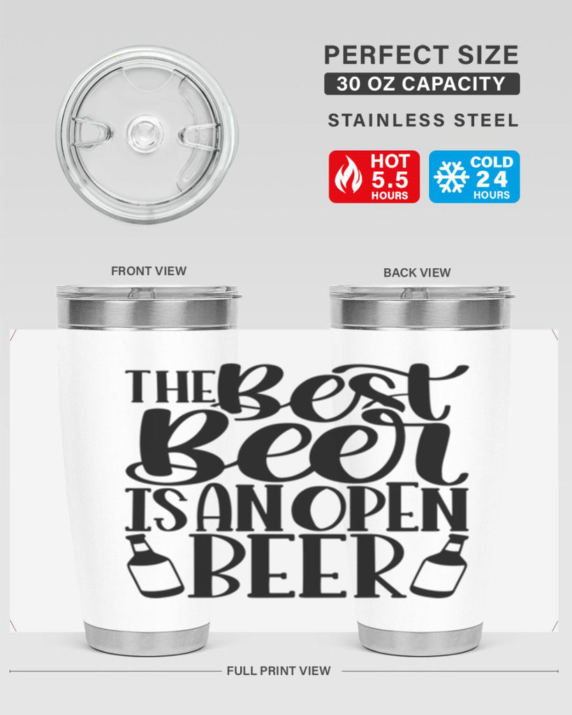 the best beer is an open beer 21#- beer- Tumbler