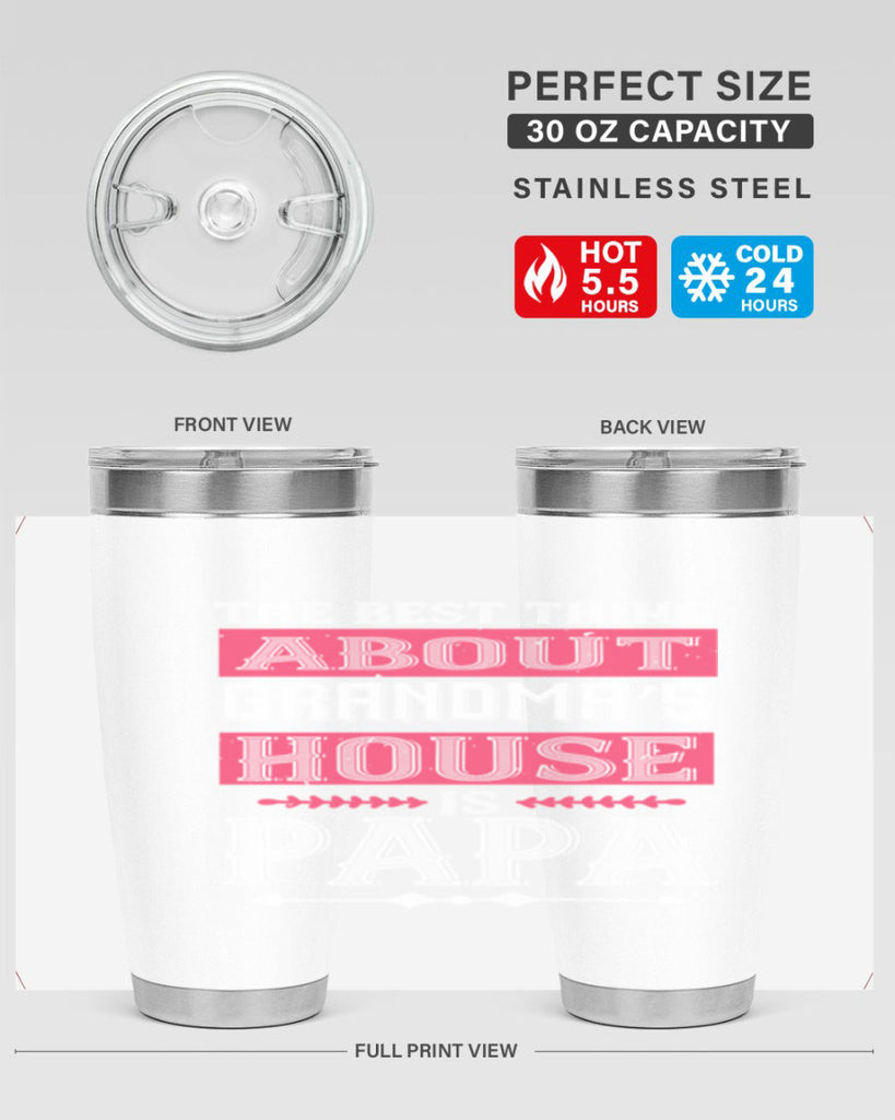 the best thing about grandmas 7#- grandpa - papa- Tumbler