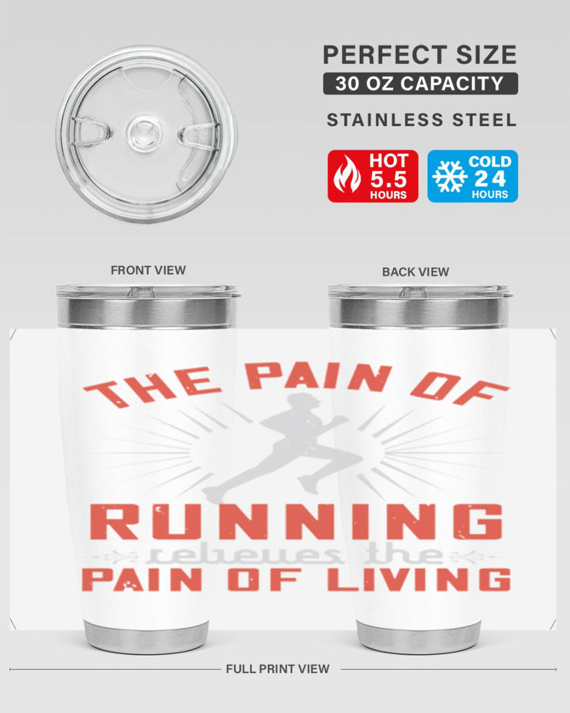 the pain of running relieves the pain of living 12#- running- Tumbler