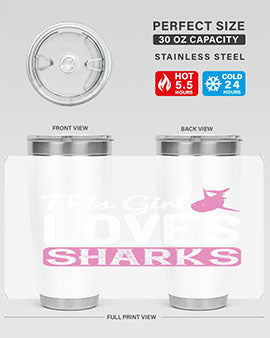 this girl loves sharks Style 12#- shark  fish- Tumbler