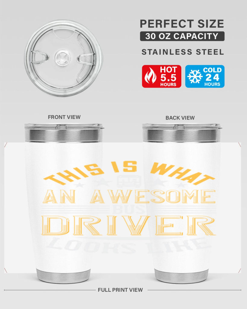 this is what an awesome bus driver looks like Style 10#- bus driver- tumbler