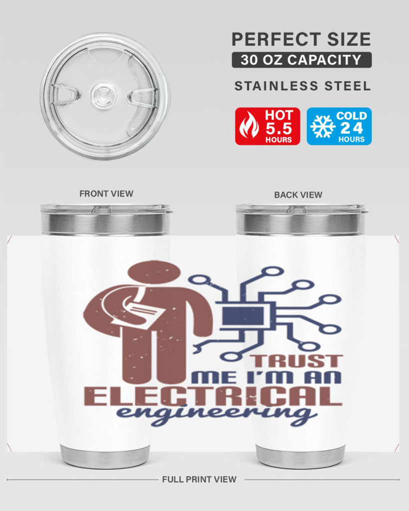 trust me Im an electrical engineering Style 34#- engineer- tumbler