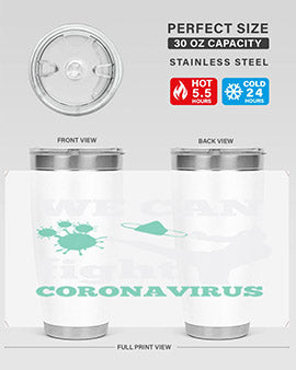 we can fight coronavirus Style 9#- corona virus- Tumbler