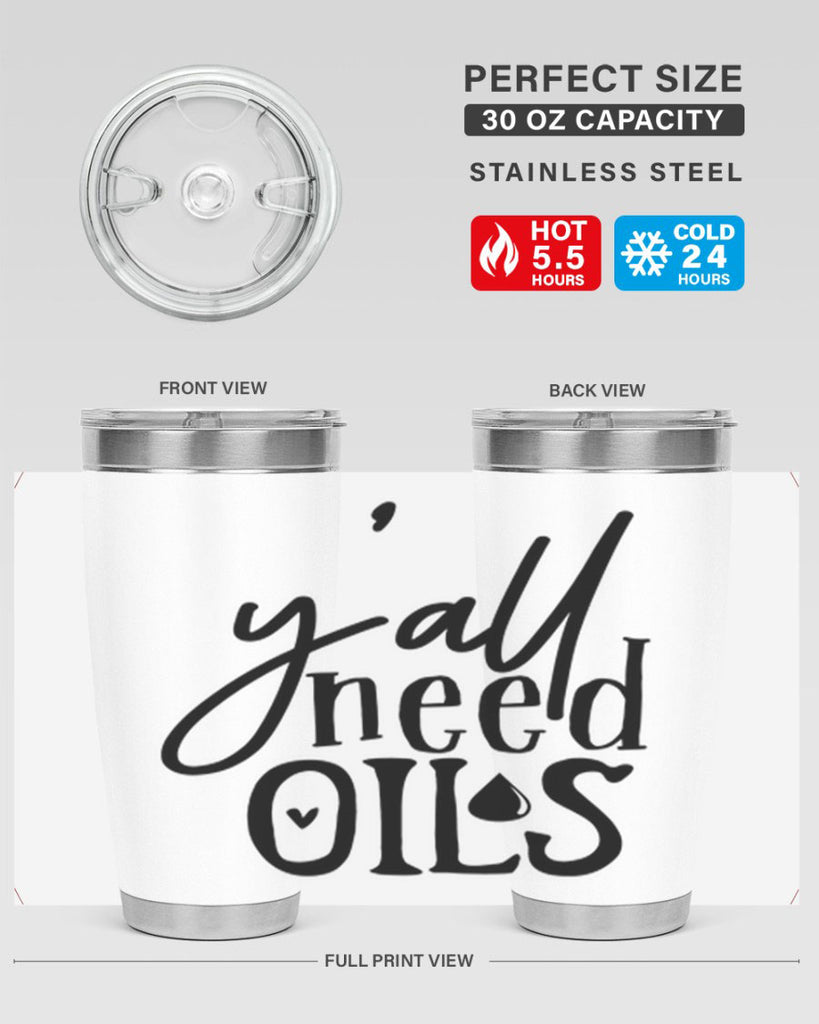 yall need oils 64#- kitchen- Tumbler