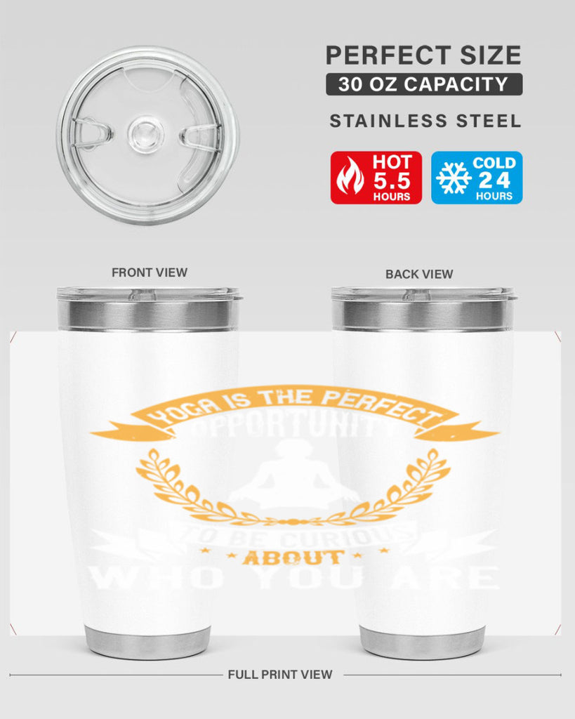 yoga is the perfect opportunity to be curious about who you are 18#- yoga- Tumbler