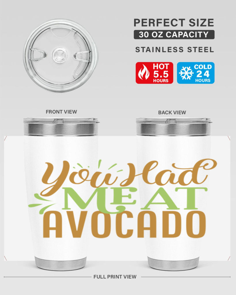 you had me at avocado 2#- avocado- Tumbler