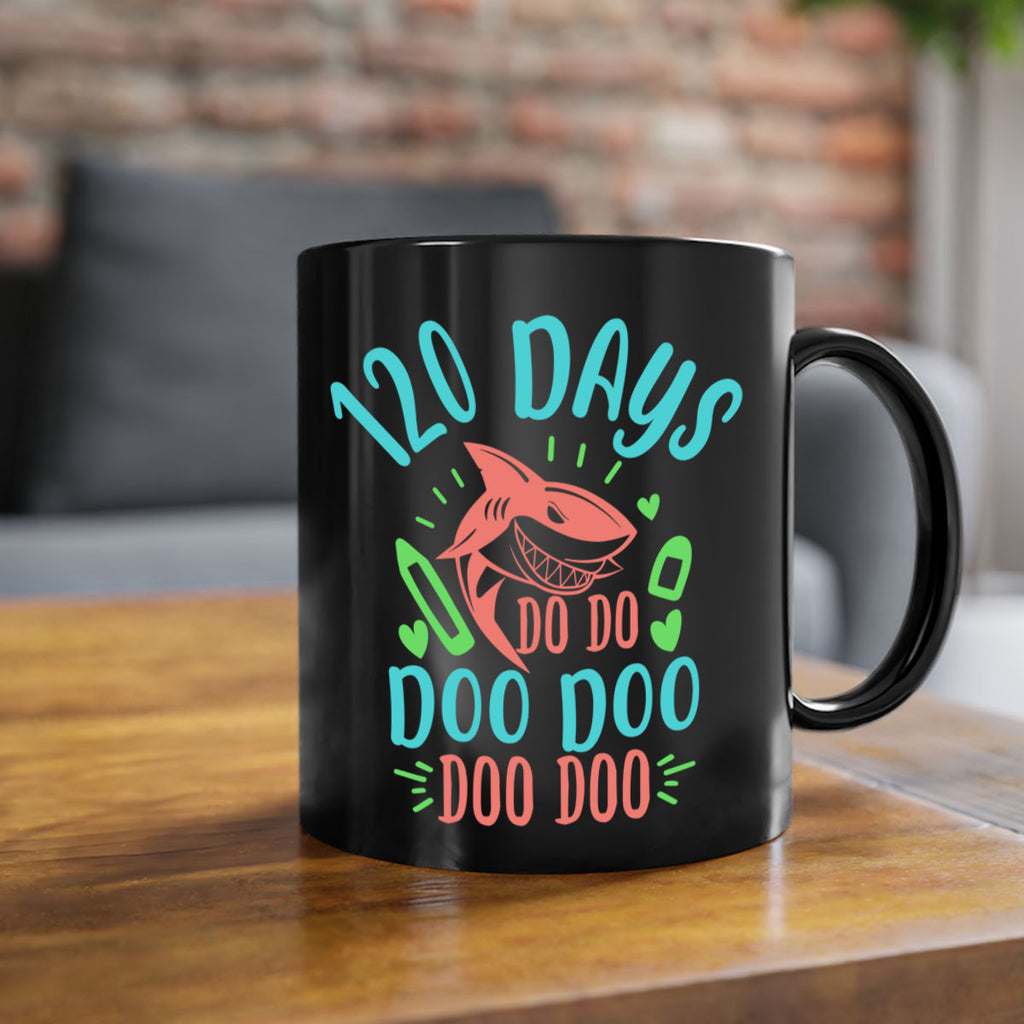 10 120 days shark doo doo 18#- 100 days-Mug / Coffee Cup