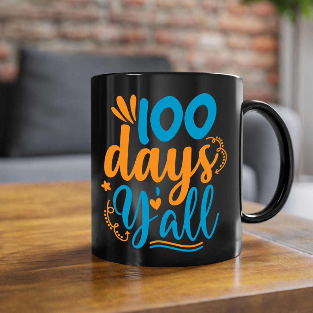 100 days yalll 26#- 100 days-Mug / Coffee Cup