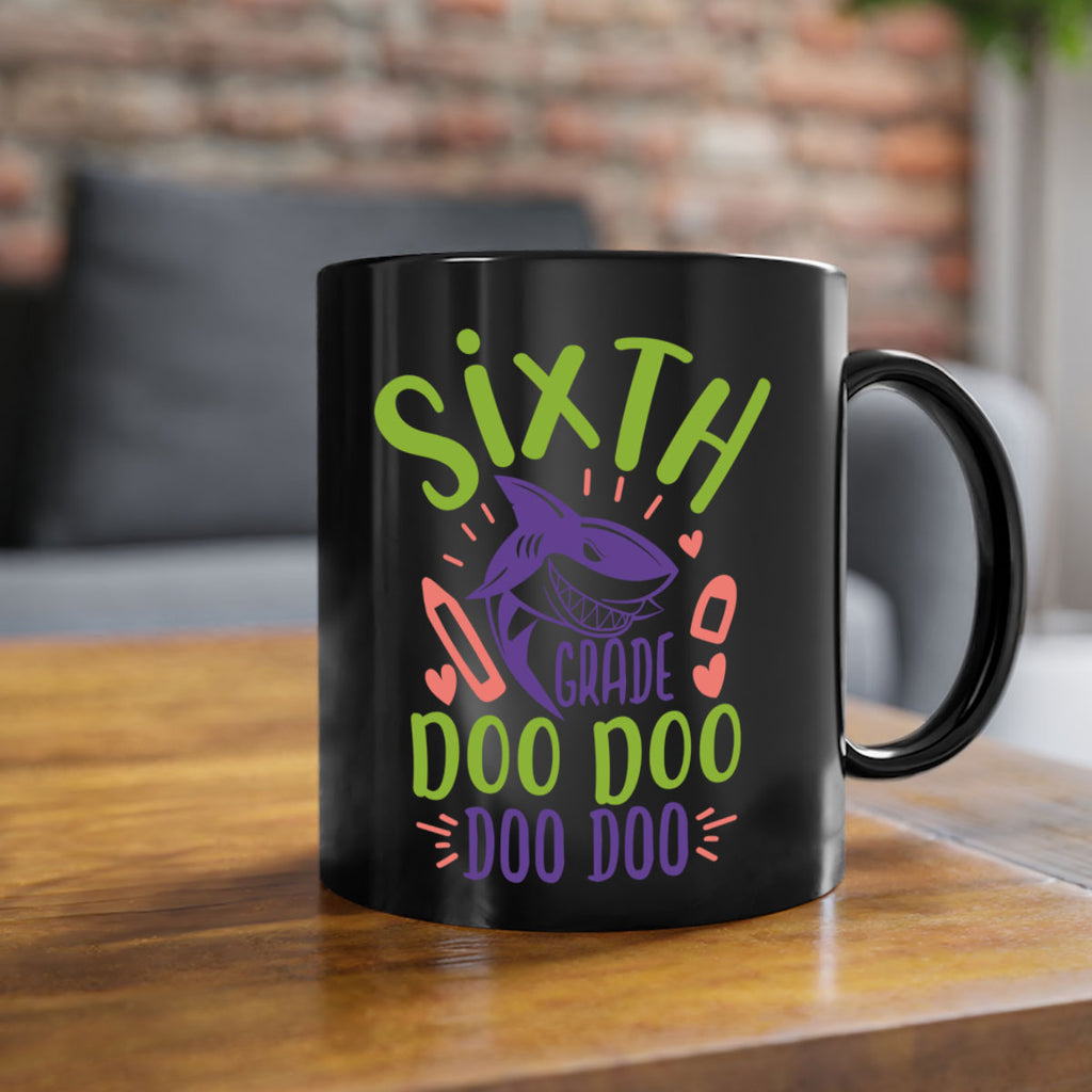 6th grade doo doo 1#- 6th grade-Mug / Coffee Cup