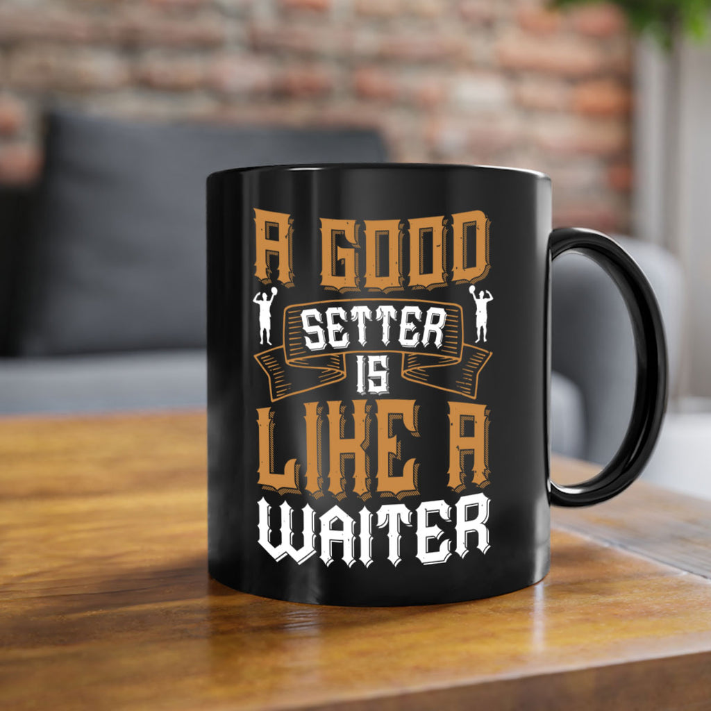 A good setter is like a waiter Style 1519#- volleyball-Mug / Coffee Cup