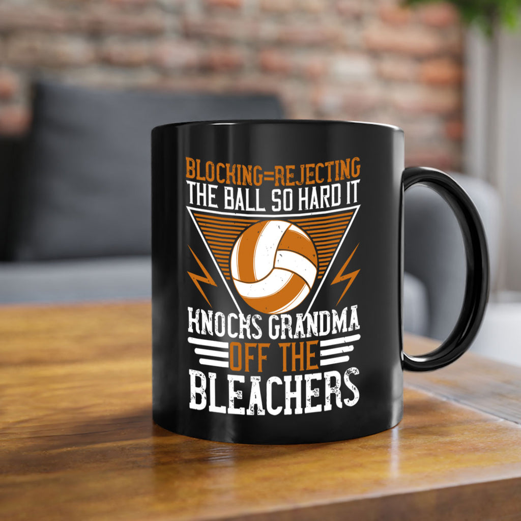 Blockingrejecting the ball so hard it knocks grandma off the bleachers Style 1414#- volleyball-Mug / Coffee Cup