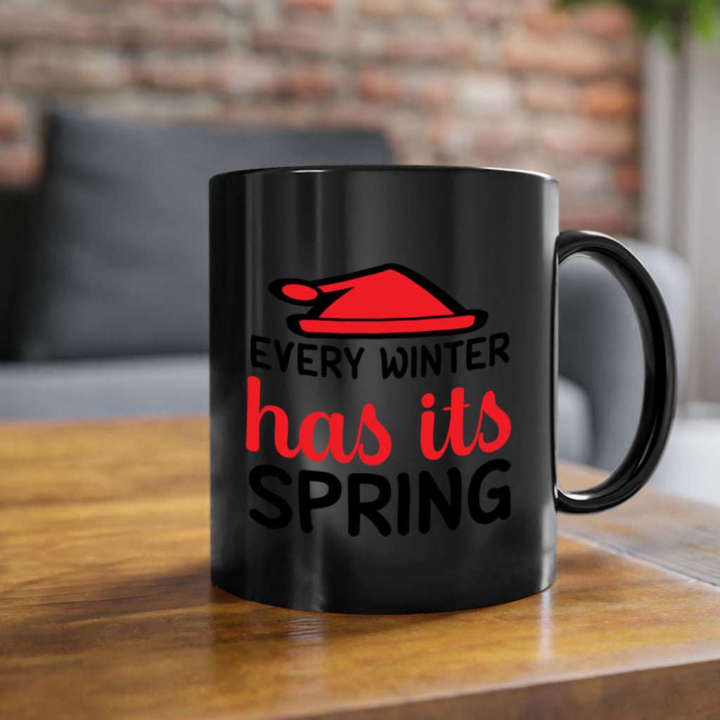 Every winter has its spring 101#- winter-Mug / Coffee Cup