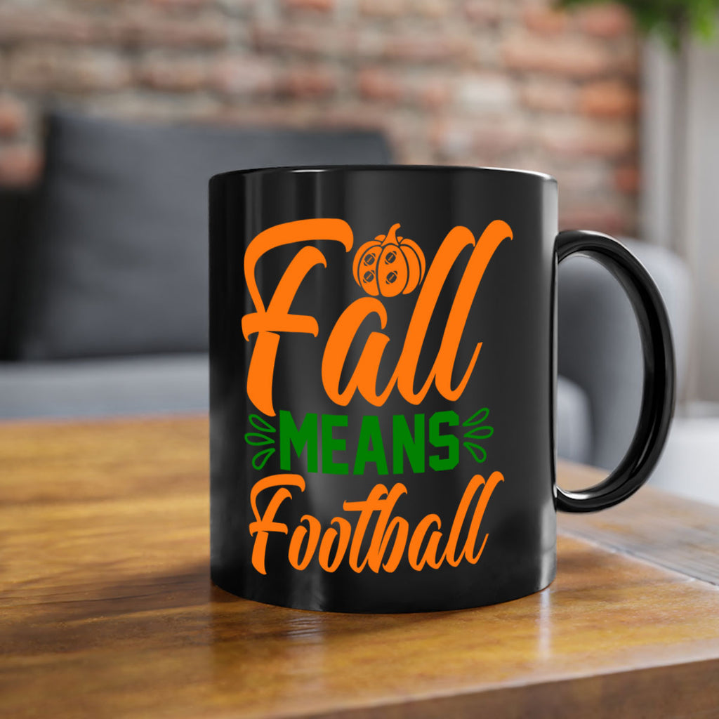 Fall Means Football 122#- fall-Mug / Coffee Cup