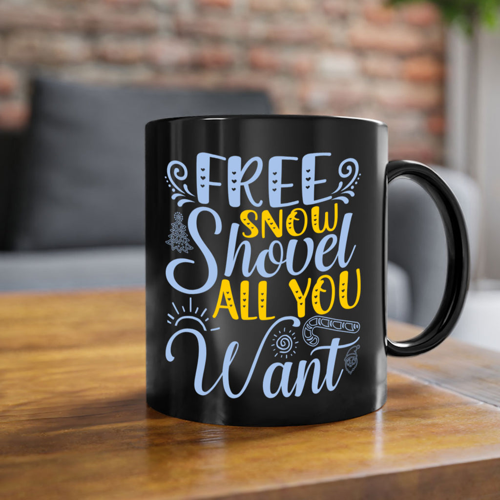 Free snow shovel all you want107#- winter-Mug / Coffee Cup