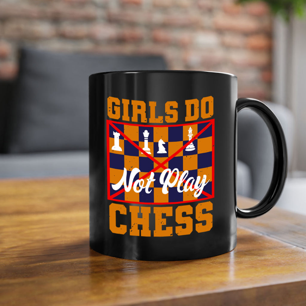 Girls do not play chess 49#- chess-Mug / Coffee Cup