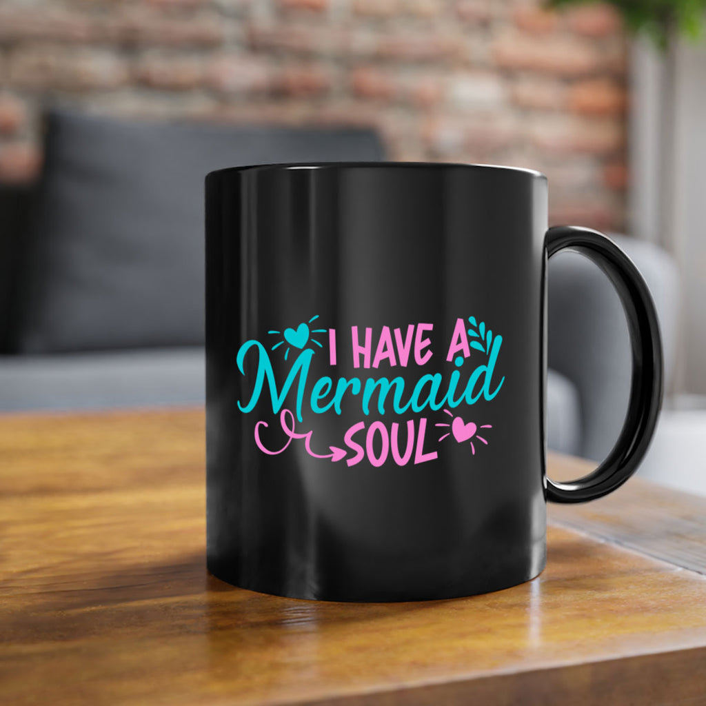 I Have A Mermaid Soul 210#- mermaid-Mug / Coffee Cup