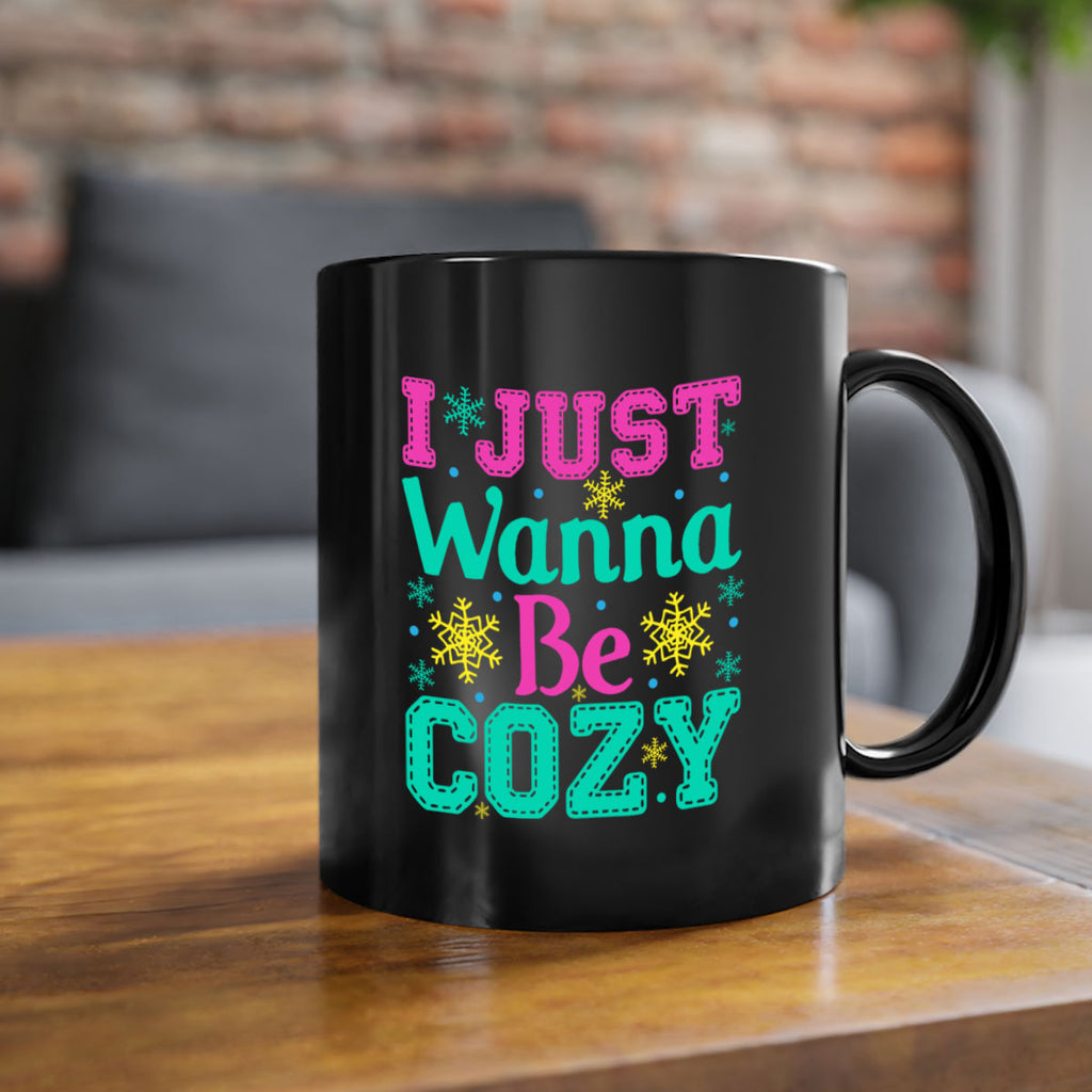 I Just Wanna Be CozyWinter 241#- winter-Mug / Coffee Cup
