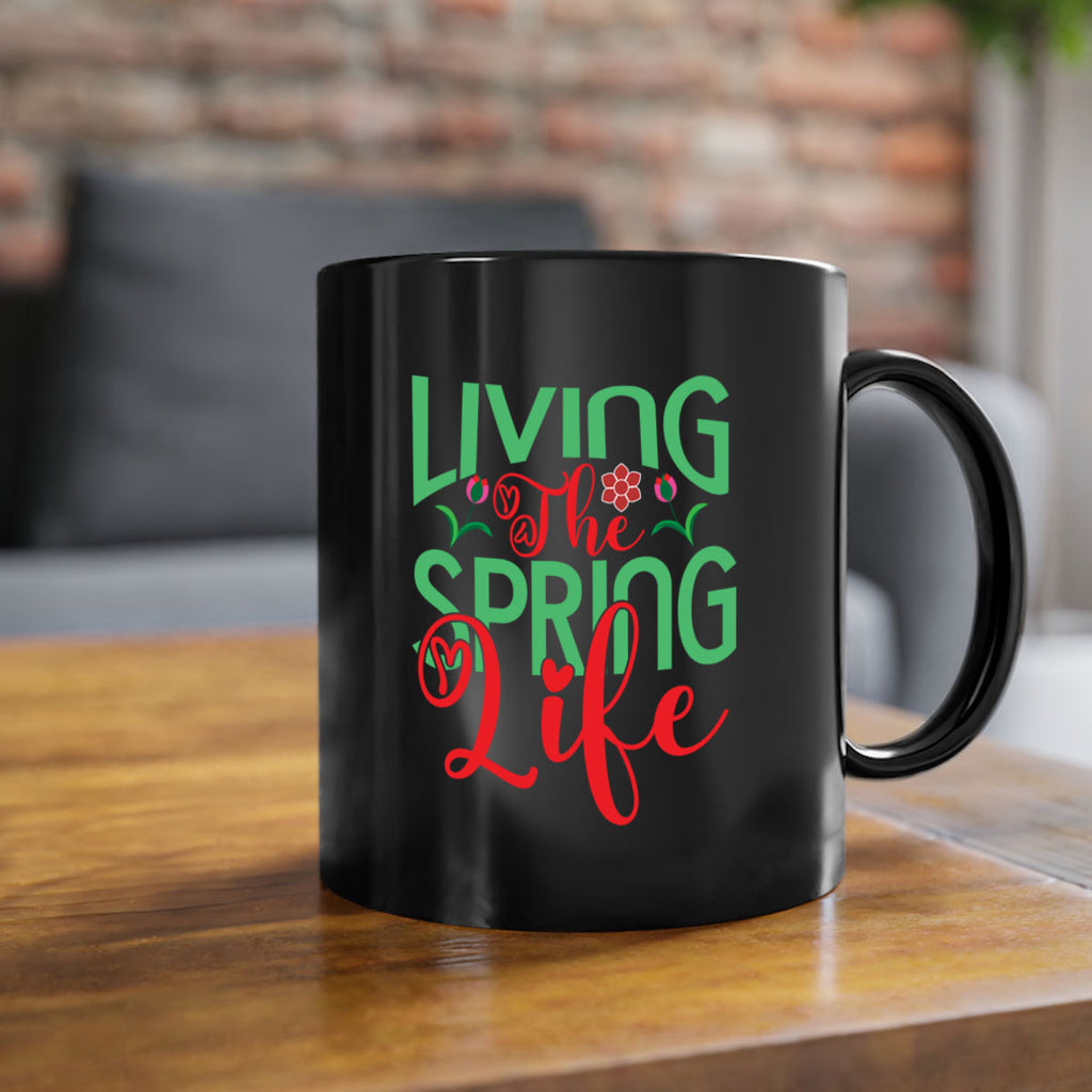 Living The Spring Life 322#- spring-Mug / Coffee Cup