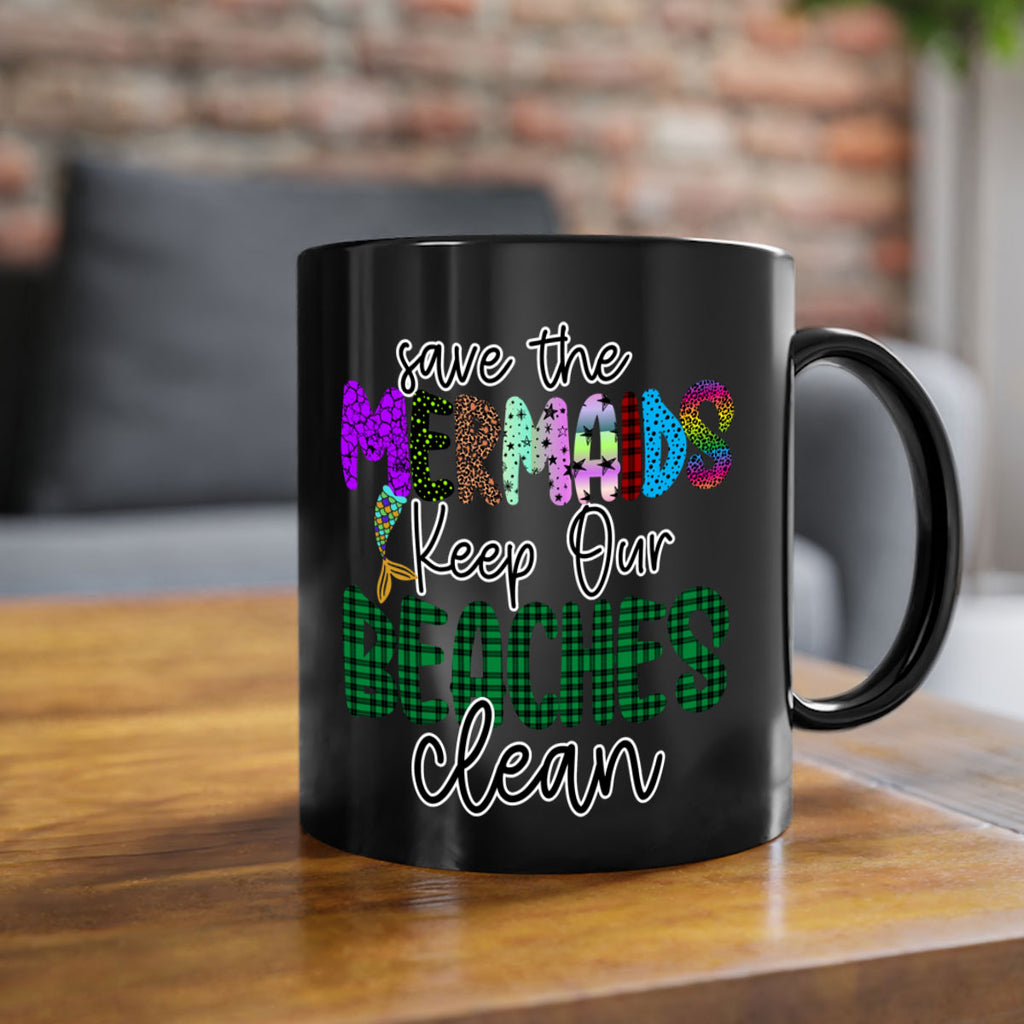 Save The Mermaids Keep Our 575#- mermaid-Mug / Coffee Cup