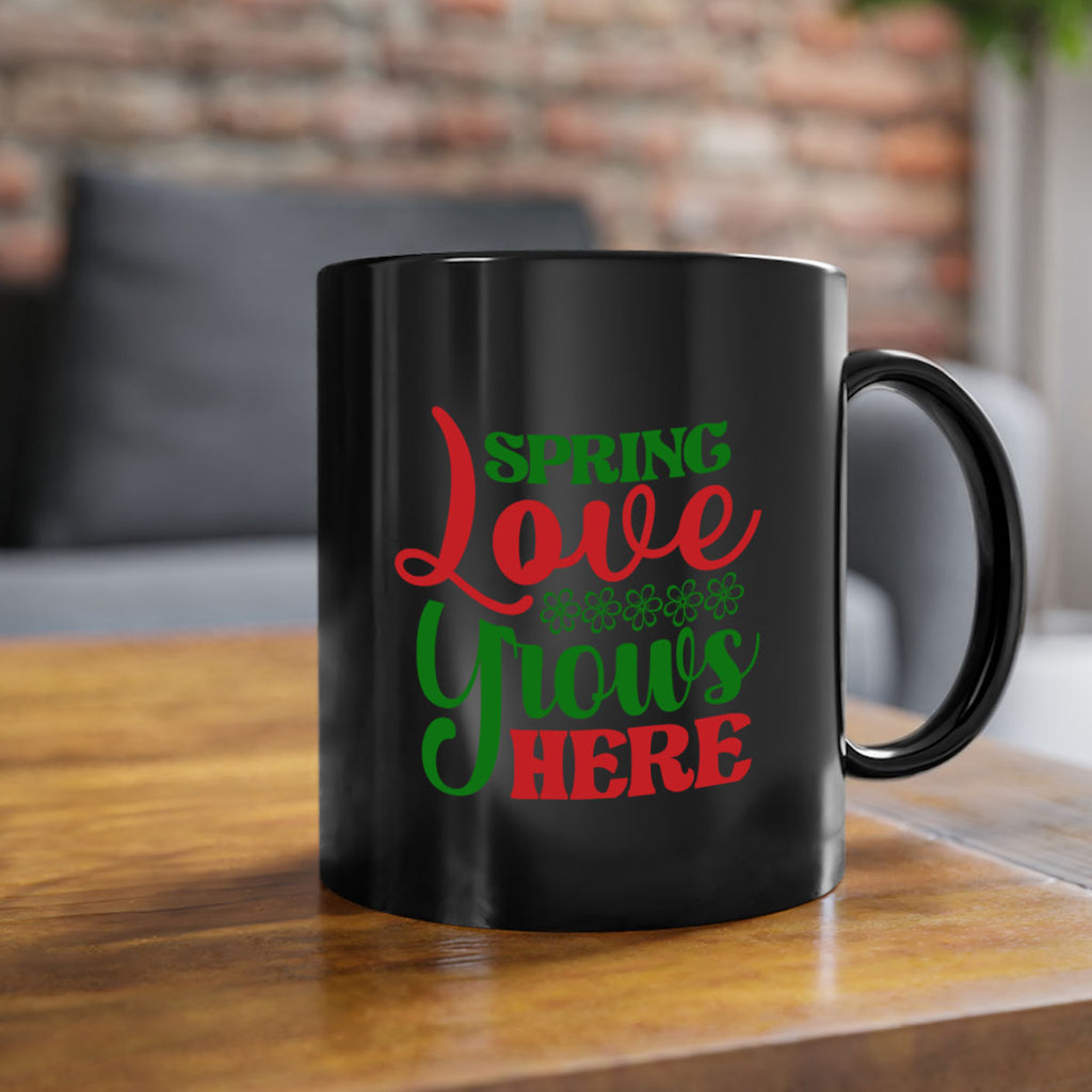 Spring Love Grows Here 512#- spring-Mug / Coffee Cup