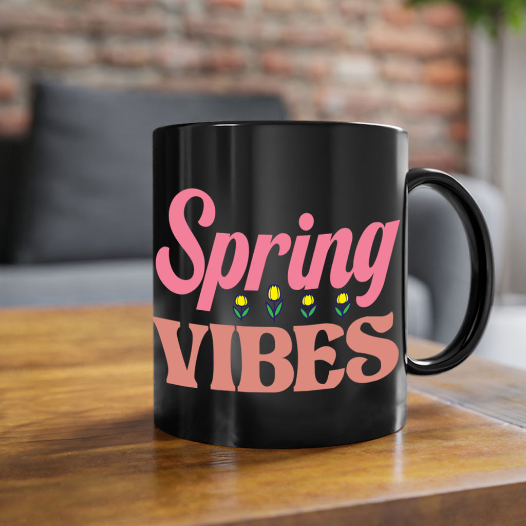 Spring Vibes  520#- spring-Mug / Coffee Cup