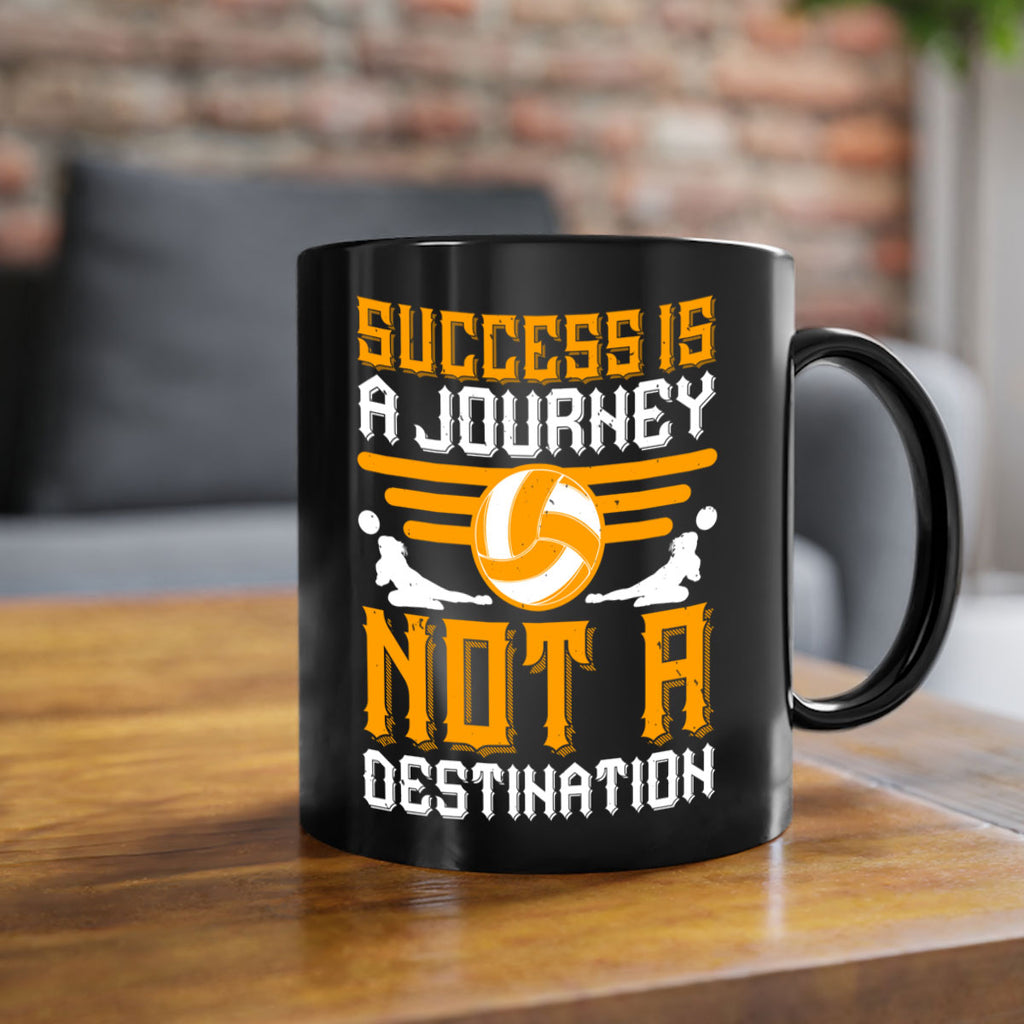 Success is a journey not a destination Style 426#- volleyball-Mug / Coffee Cup