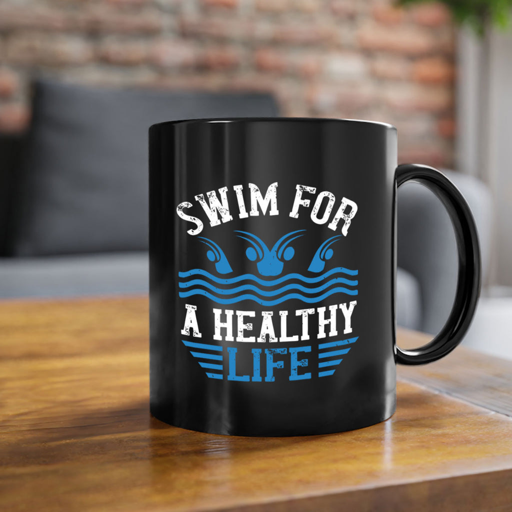 Swim for a healthy life 386#- swimming-Mug / Coffee Cup