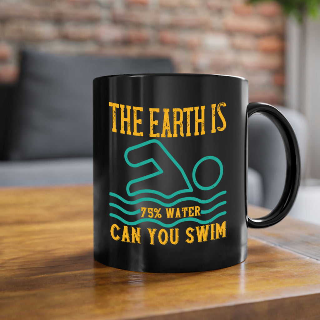 THE EARTH IS WATER CAN YOU SWIM 204#- swimming-Mug / Coffee Cup