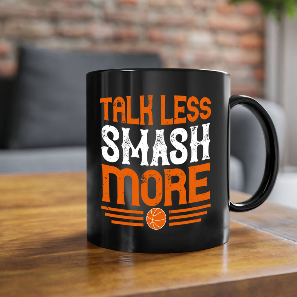 Talk less smash more 1777#- basketball-Mug / Coffee Cup