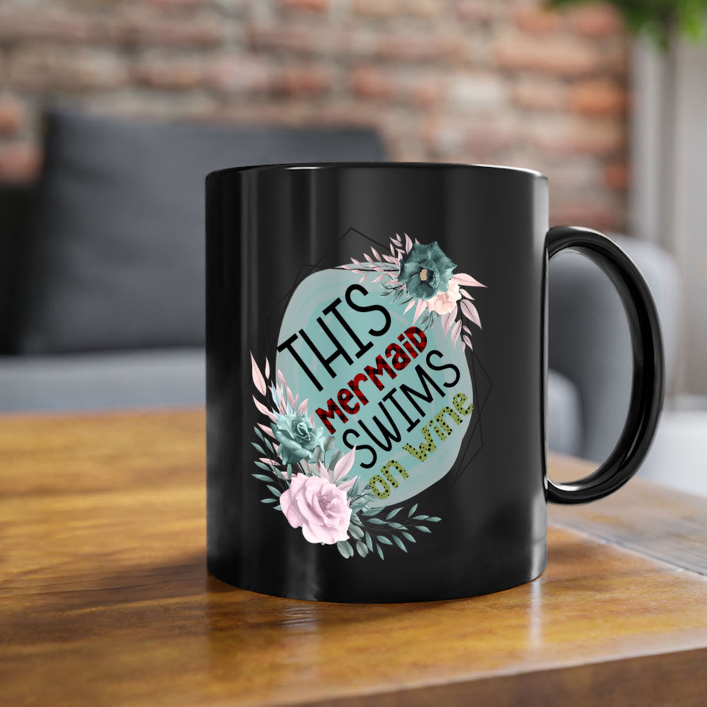 This Mermaid Swims On Wine 633#- mermaid-Mug / Coffee Cup