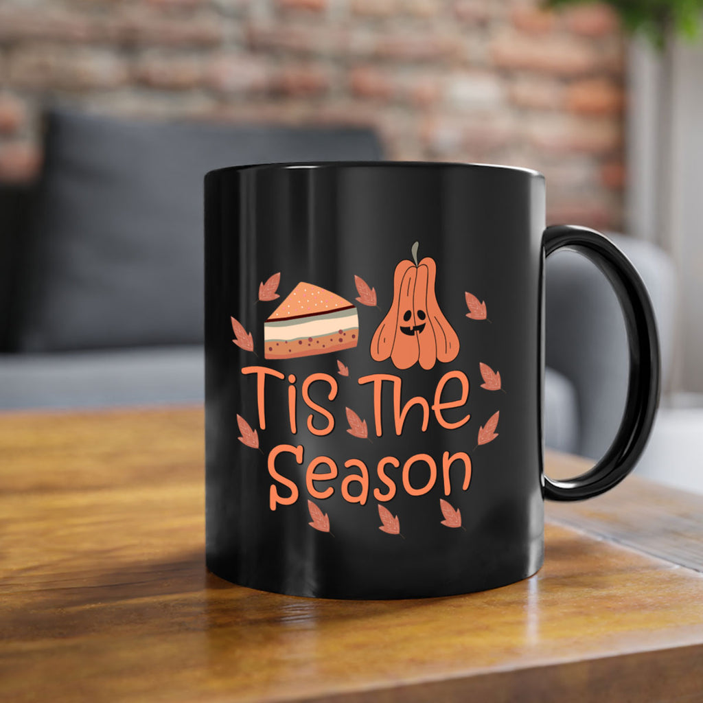 Tis The Season 619#- fall-Mug / Coffee Cup
