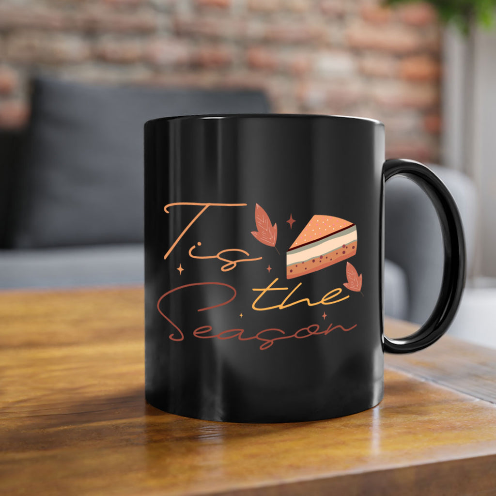 Tis The Season 620#- fall-Mug / Coffee Cup