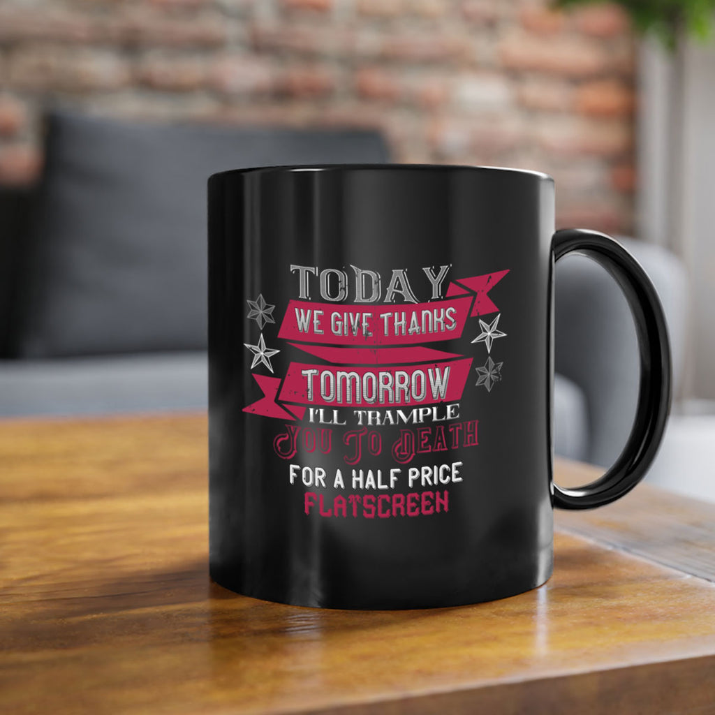 Today we give thanks 129#- football-Mug / Coffee Cup