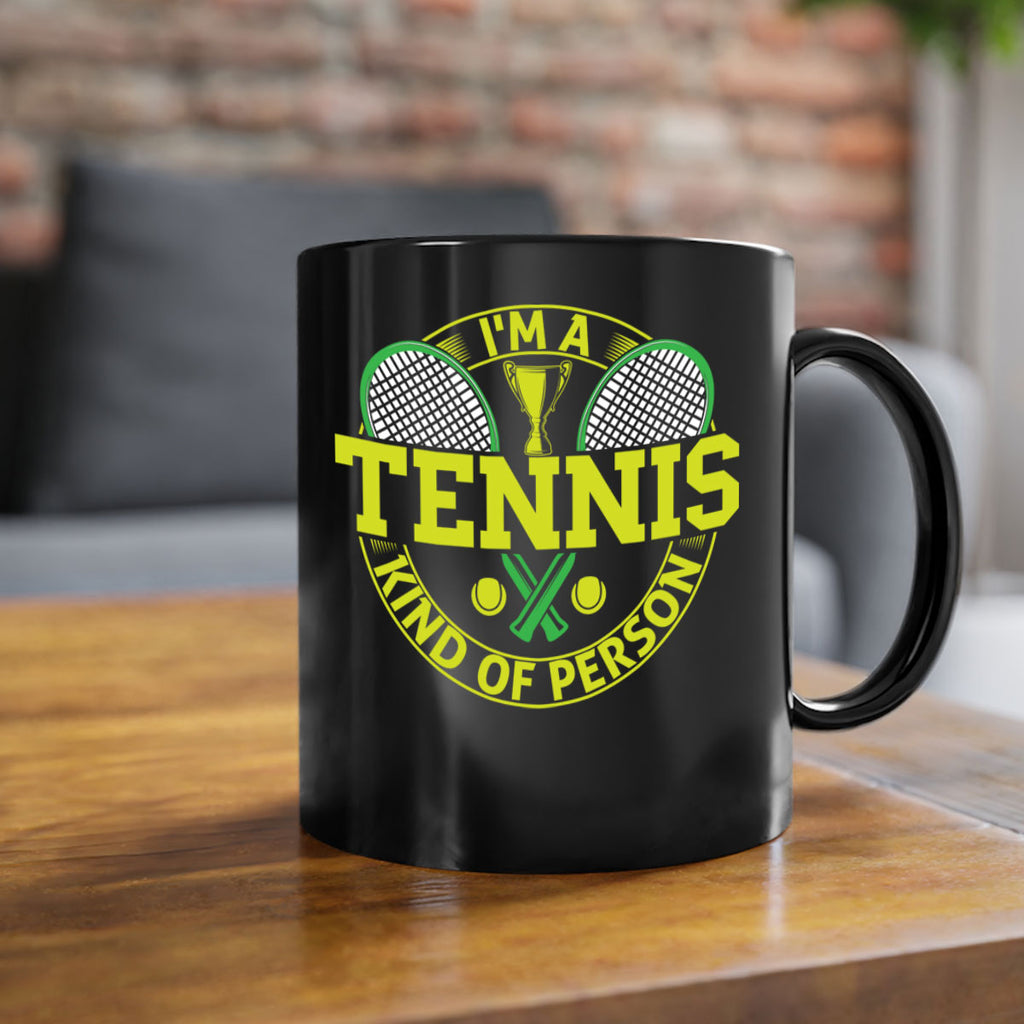 i am tennis kind of person 578#- tennis-Mug / Coffee Cup