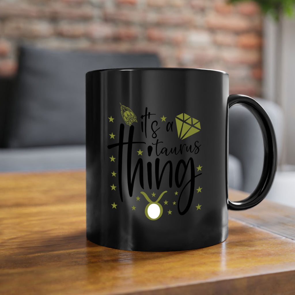 its a Taurus thing 273#- zodiac-Mug / Coffee Cup