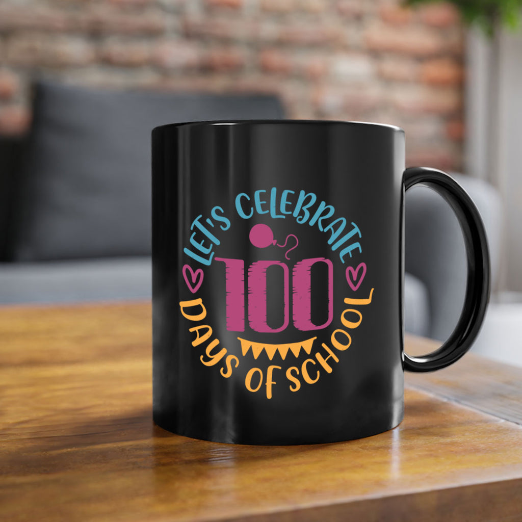 let's celebrate days of school_1 5#- 100 days-Mug / Coffee Cup