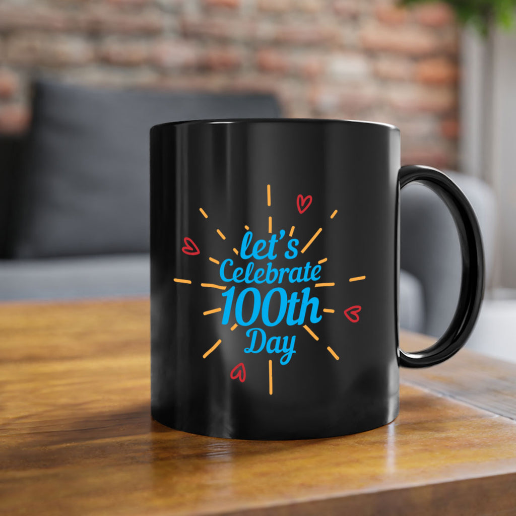 let's celebrate th day 6#- 100 days-Mug / Coffee Cup