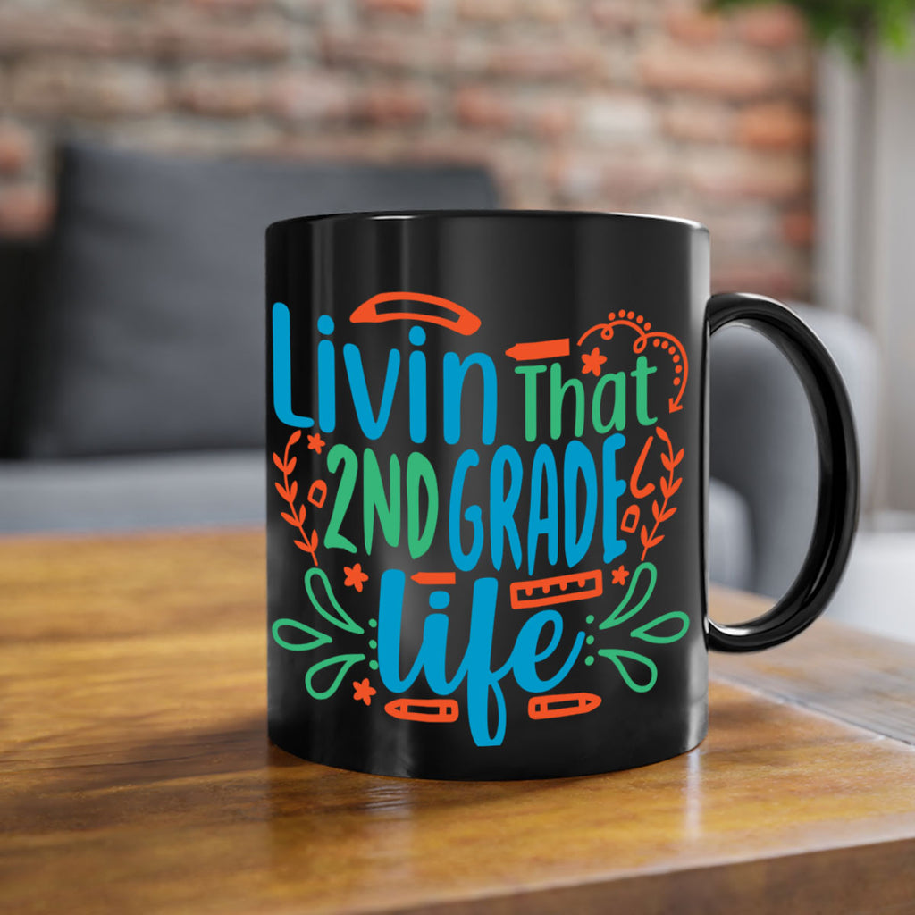 livin that 2nd garde life 8#- second grade-Mug / Coffee Cup