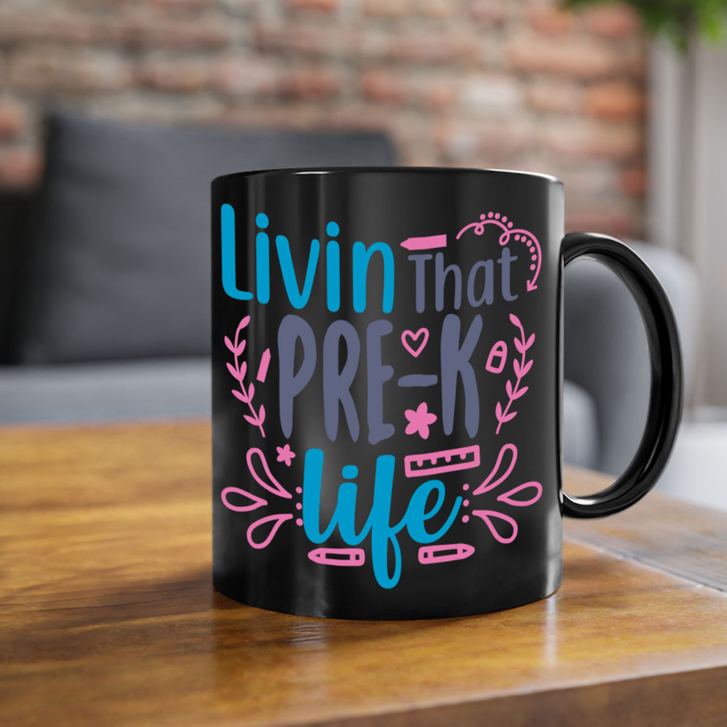 livin that pre k life 18#- preK-Mug / Coffee Cup