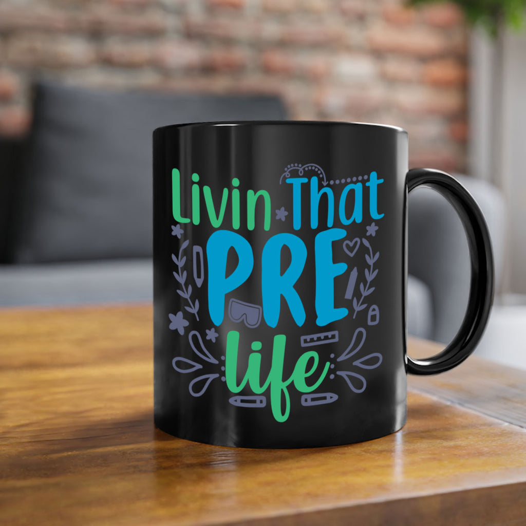 livin that pre life 19#- preK-Mug / Coffee Cup