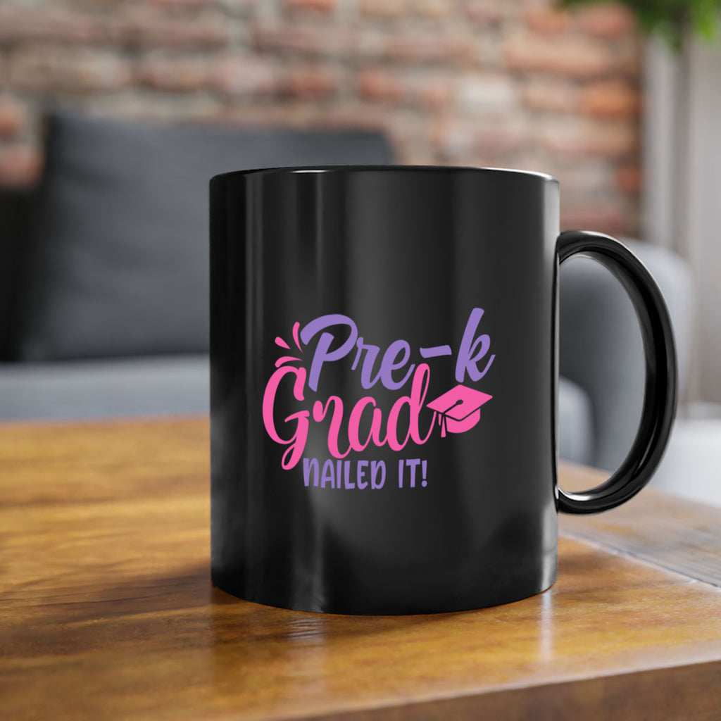 pre k grad nailed it! 01 (2) 23#- preK-Mug / Coffee Cup