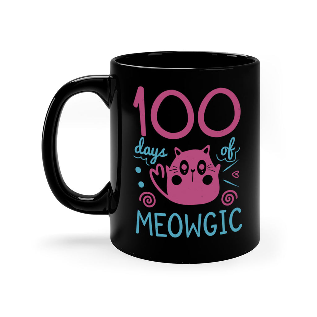 5 days of meowgic 45#- 100 days-Mug / Coffee Cup