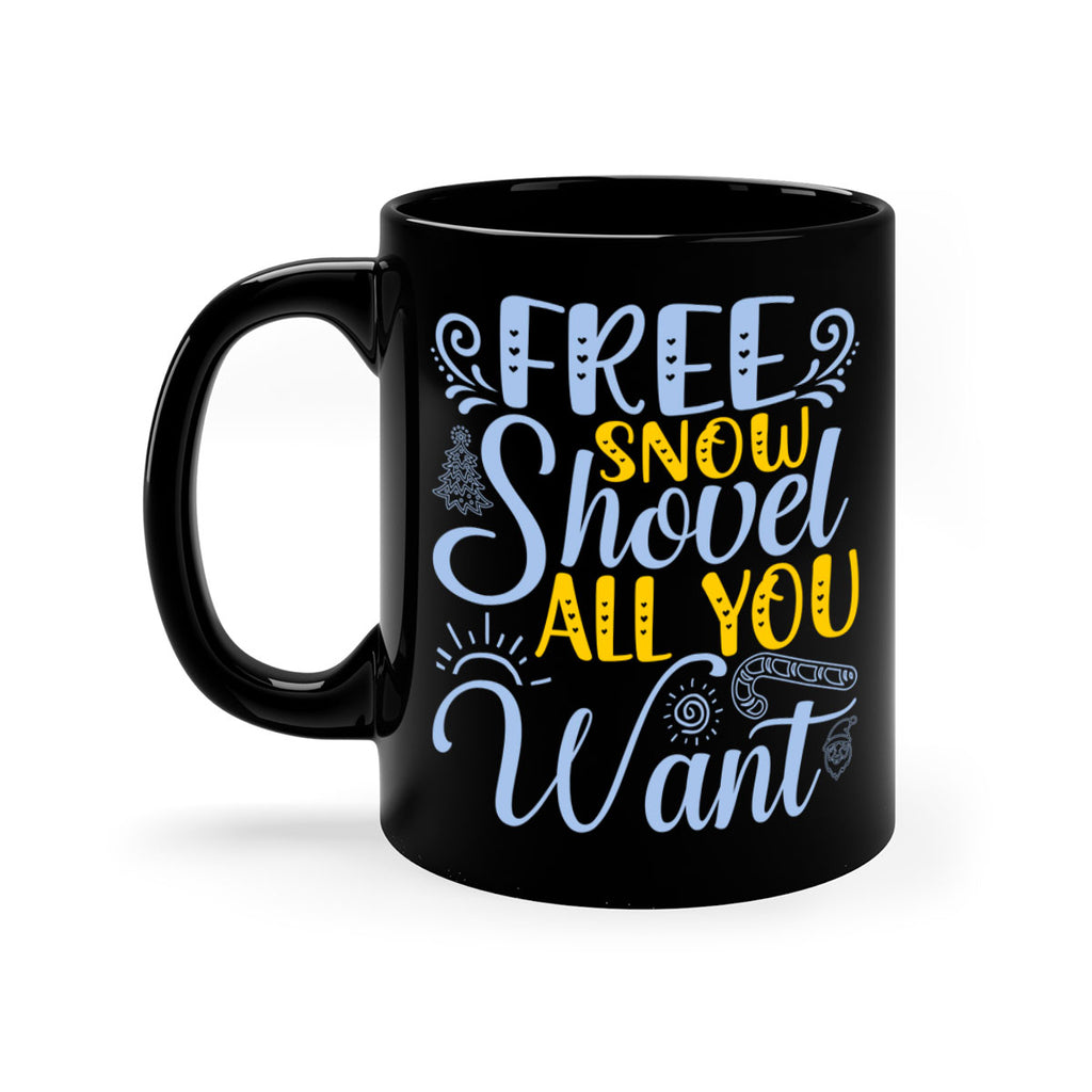 Free snow shovel all you want107#- winter-Mug / Coffee Cup