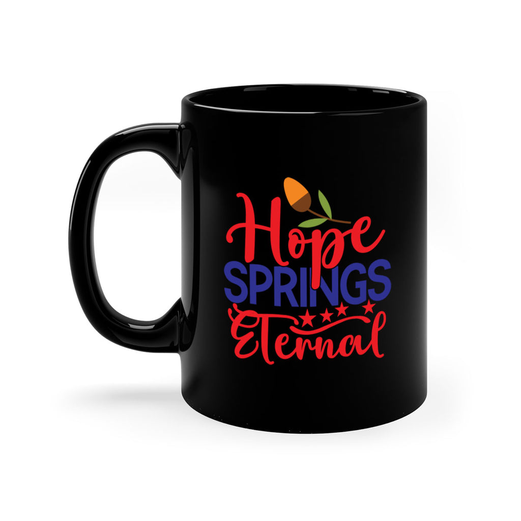Hope Springs Eternal 258#- spring-Mug / Coffee Cup
